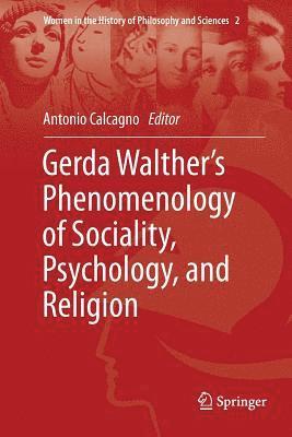 bokomslag Gerda Walthers Phenomenology of Sociality, Psychology, and Religion