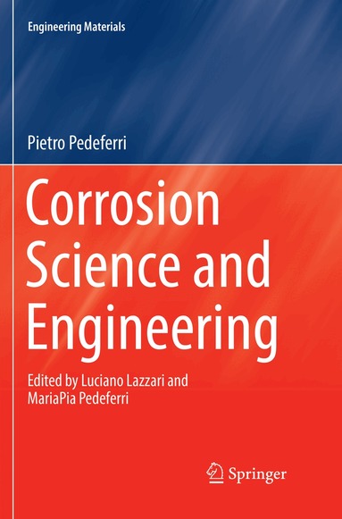 Pietro Pedeferri - Corrosion Science and Engineering, Häftad