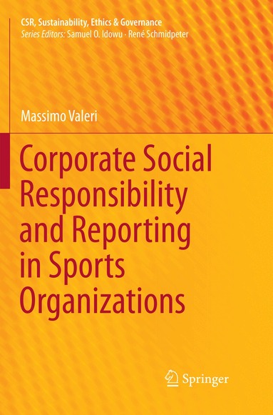 Massimo Valeri - Corporate Social Responsibility and Reporting in Sports Organizations, Häftad
