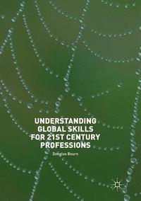 bokomslag Understanding Global Skills for 21st Century Professions