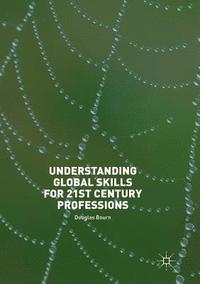 bokomslag Understanding Global Skills for 21st Century Professions