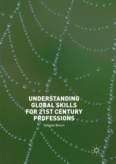 Douglas Bourn - Understanding Global Skills for 21st Century Professions, Häftad