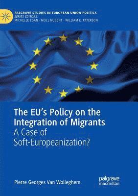 bokomslag The EUs Policy on the Integration of Migrants