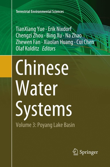 TianXiang Yue, Erik Nixdorf, Chengzi Zhou, Bing Xu, Na Zhao, Zhewen Fan, Xiaolan Huang, Cui Chen, Olaf Kolditz - Chinese Water Systems, Häftad