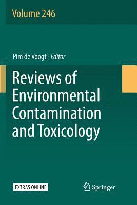 Reviews of Environmental Contamination and Toxicology Volume 246 1