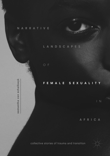 bokomslag Narrative Landscapes of Female Sexuality in Africa