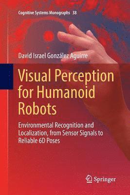 Visual Perception for Humanoid Robots 1