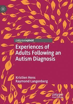 Experiences of Adults Following an Autism Diagnosis
