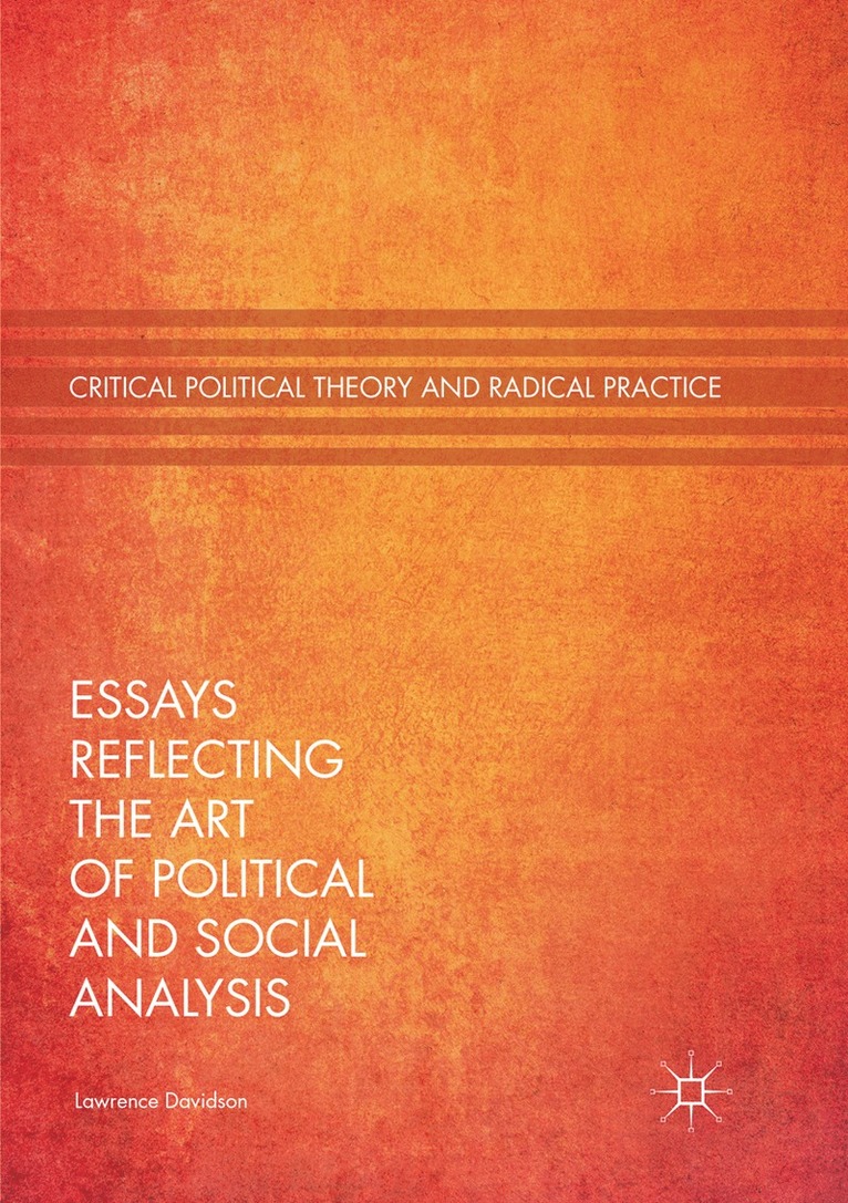 Lawrence Davidson - Essays Reflecting the Art of Political and Social Analysis, Häftad