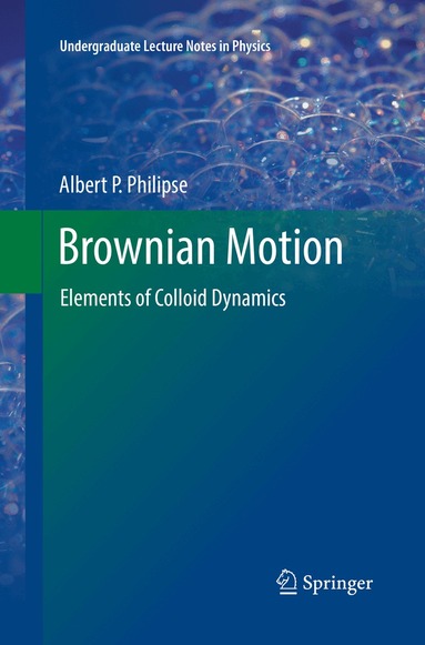 Albert P. Philipse - Brownian Motion, Häftad