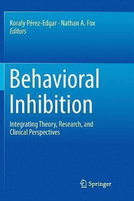 Koraly Pérez-Edgar, Nathan A. Fox, Koraly Perez-Edgar - Behavioral Inhibition, Häftad
