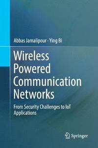 bokomslag Wireless Powered Communication Networks