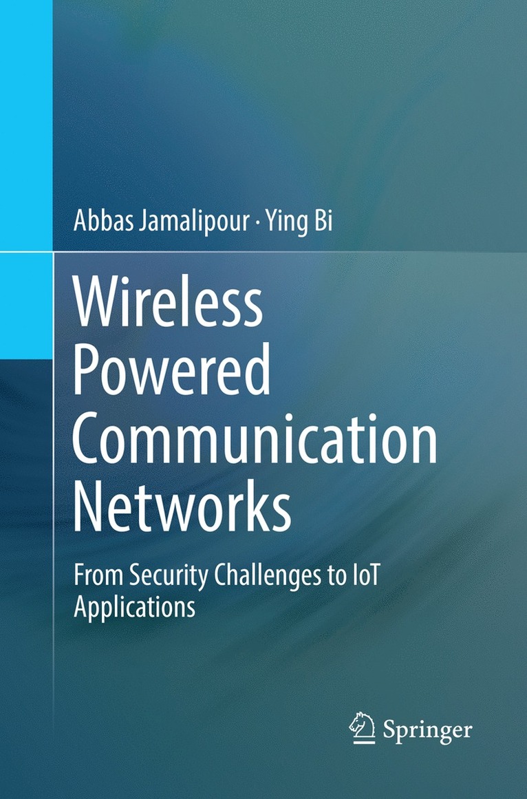 Wireless Powered Communication Networks 1