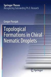 bokomslag Topological Formations in Chiral Nematic Droplets
