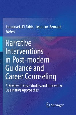bokomslag Narrative Interventions in Post-modern Guidance and Career Counseling