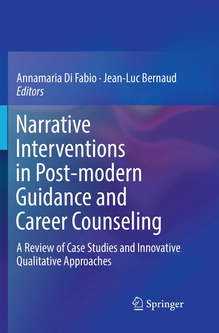 Annamaria Di Fabio, Jean-Luc Bernaud - Narrative Interventions in Post-modern Guidance and Career Counseling, Häftad