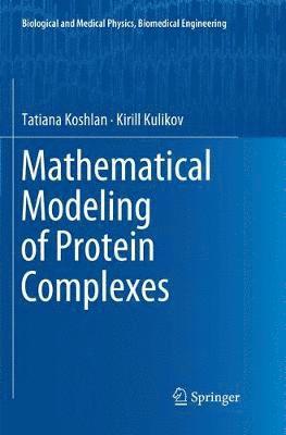 Mathematical Modeling of Protein Complexes