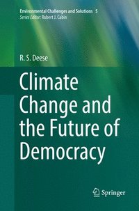 bokomslag Climate Change and the Future of Democracy