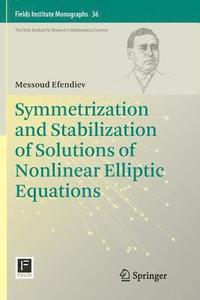 bokomslag Symmetrization and Stabilization of Solutions of Nonlinear Elliptic Equations