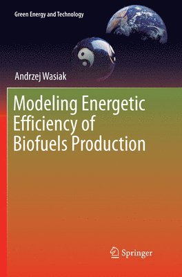 bokomslag Modeling Energetic Efficiency of Biofuels Production