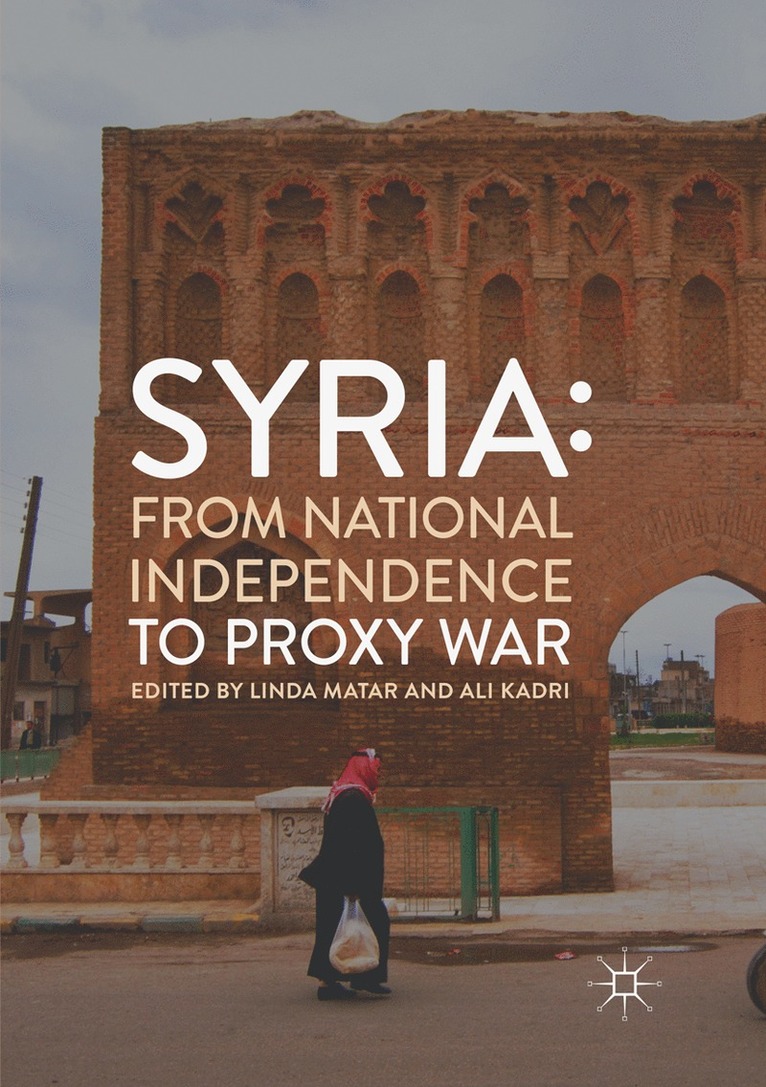 Syria: From National Independence to Proxy War 1