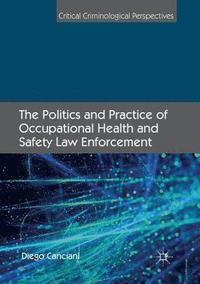 bokomslag Politics and Practice of Occupational Health and Safety Law Enforcement