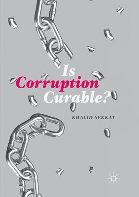 Khalid Sekkat - Is Corruption Curable?, Häftad