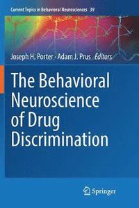 bokomslag The Behavioral Neuroscience of Drug Discrimination