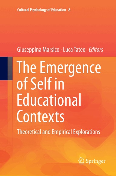 Giuseppina Marsico, Luca Tateo - Emergence of Self in Educational Contexts, Häftad