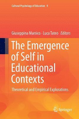 The Emergence of Self in Educational Contexts 1