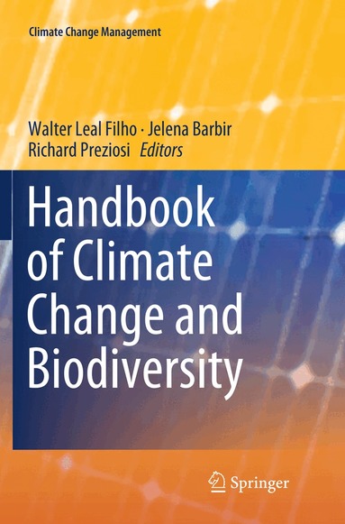 Walter Leal Filho, Jelena Barbir, Richard Preziosi - Handbook of Climate Change and Biodiversity, Häftad