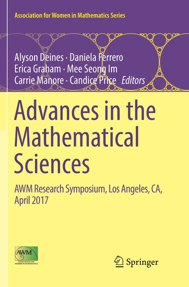 Alyson Deines, Daniela Ferrero, Erica Graham, Mee Seong Im, Carrie Manore, Candice Price - Advances in the Mathematical Sciences, Häftad