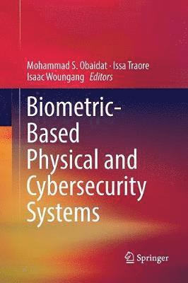 Biometric-Based Physical and Cybersecurity Systems 1