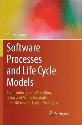 Software Processes and Life Cycle Models 1