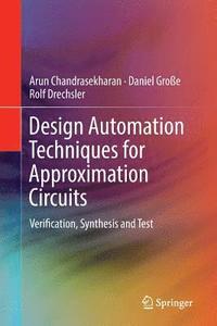 bokomslag Design Automation Techniques for Approximation Circuits