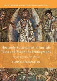 bokomslag Heavenly Sustenance in Patristic Texts and Byzantine Iconography