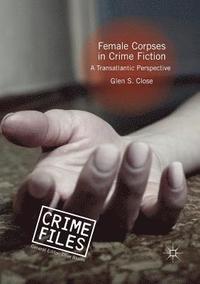 bokomslag Female Corpses in Crime Fiction