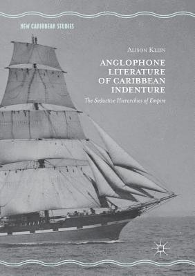 Anglophone Literature of Caribbean Indenture 1