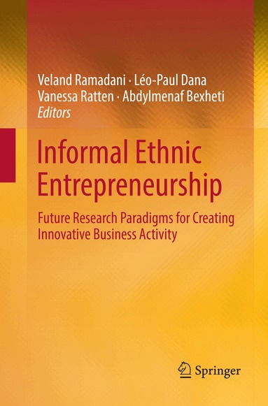 Veland Ramadani, Léo-Paul Dana, Vanessa Ratten, Abdylmenaf Bexheti - Informal Ethnic Entrepreneurship, Häftad