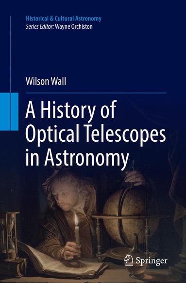 Wilson Wall - History of Optical Telescopes in Astronomy, Häftad