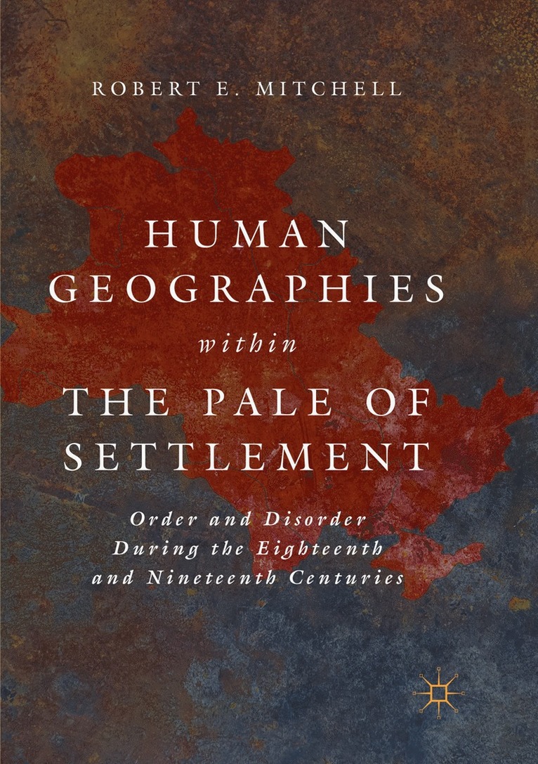 Human Geographies Within the Pale of Settlement