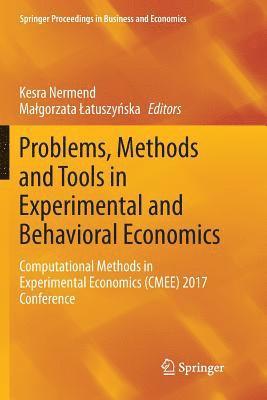 Problems, Methods and Tools in Experimental and Behavioral Economics 1
