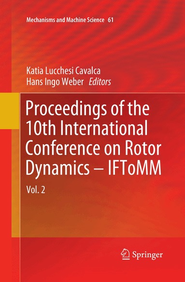 Katia Lucchesi Cavalca, Hans Ingo Weber - Proceedings of the 10th International Conference on Rotor Dynamics – IFToMM, Häftad