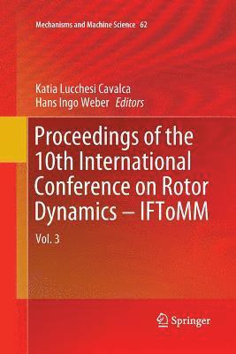 Proceedings of the 10th International Conference on Rotor Dynamics  IFToMM 1