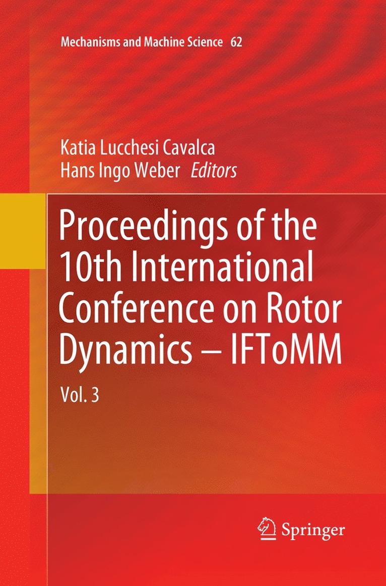 Katia Lucchesi Cavalca, Hans Ingo Weber - Proceedings of the 10th International Conference on Rotor Dynamics – IFToMM, Häftad