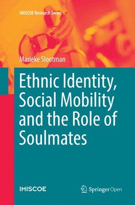 Ethnic Identity, Social Mobility and the Role of Soulmates 1