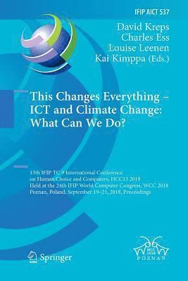 bokomslag This Changes Everything - ICT and Climate Change: What Can We Do?