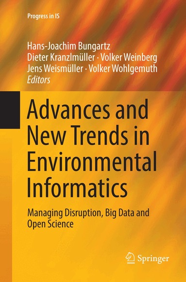 Hans-Joachim Bungartz, Dieter Kranzlmüller, Volker Weinberg, Jens Weismüller, Volker Wohlgemuth - Advances and New Trends in Environmental Informatics, Häftad