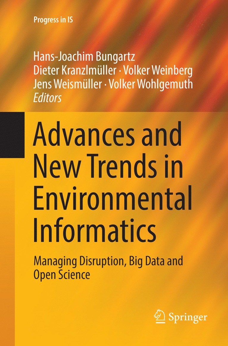 Hans-Joachim Bungartz, Dieter Kranzlmüller, Volker Weinberg, Jens Weismüller, Volker Wohlgemuth, Dieter Kranzlmuller, Jens Weismuller - Advances and New Trends in Environmental Informatics, Häftad