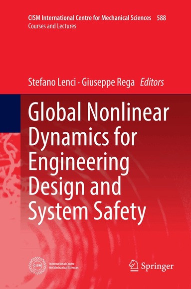 Stefano Lenci, Giuseppe Rega - Global Nonlinear Dynamics for Engineering Design and System Safety, Häftad